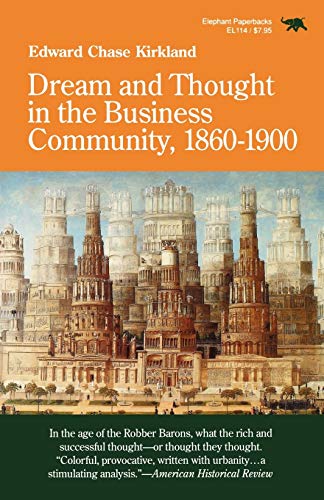 9780929587233: Dream and Thought in the Business Community, 1860-1900