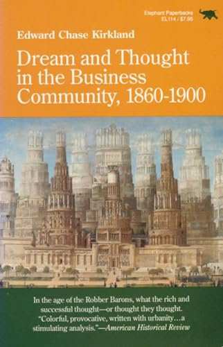 Stock image for Dream and Thought in the Business Community, 1860-1900 for sale by ThriftBooks-Dallas