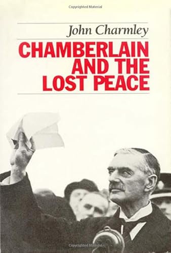 Chamberlain and the Lost Peace {FIRST AMERICAN EDITION}