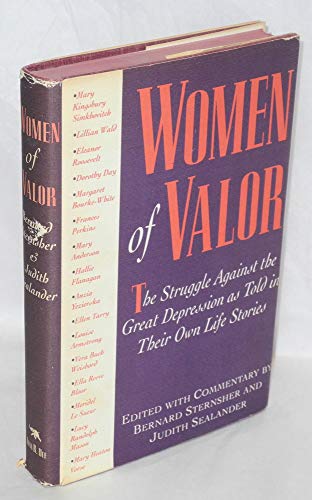 Stock image for Women of Valor : The Struggle Against the Great Depression As Told in Their Own Life Stories for sale by Better World Books