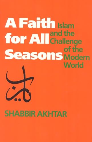 9780929587547: A Faith for All Seasons: Islam and the Challenge of the Modern World (Johns Hopkins Series in Contemporary)