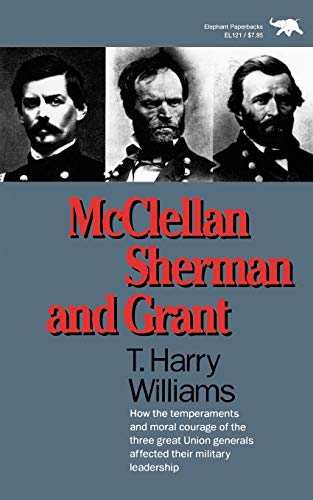 Stock image for McClellan, Sherman, and Grant for sale by Wonder Book