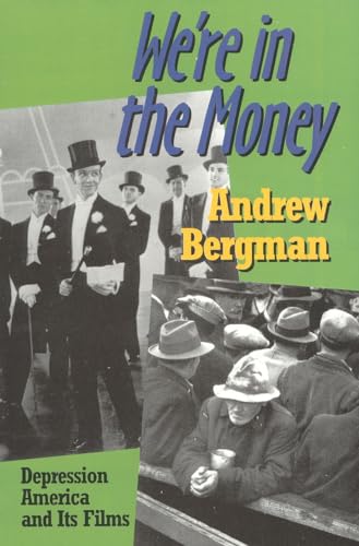 Beispielbild fr We're in the Money: Depression America and Its Films zum Verkauf von BooksRun