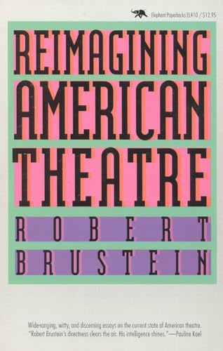 9780929587998: Reimagining American Theatre