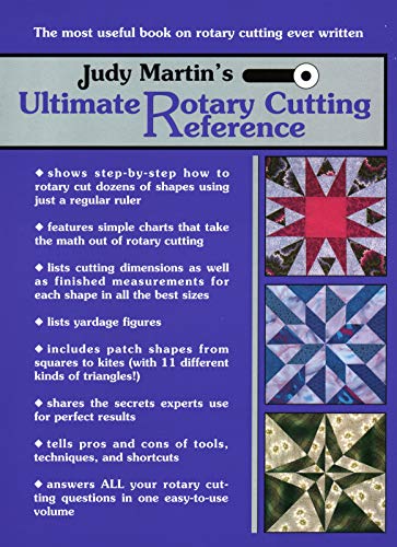 Beispielbild fr Judy Martin's Ultimate Rotary Cutting Reference: The Most Useful Book on Rotary Cutting Ever Written zum Verkauf von Wonder Book