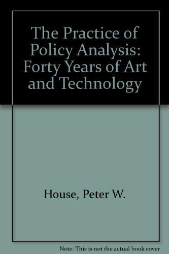 Beispielbild fr The Practice of Policy Analysis: Forty Years of Art and Technology zum Verkauf von Ebooksweb