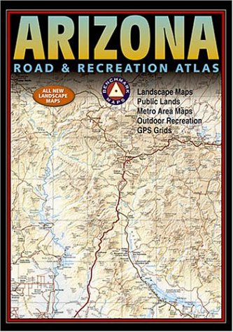 Beispielbild fr Benchmark Arizona Road & Recreation Atlas. Fifth Edition zum Verkauf von -OnTimeBooks-