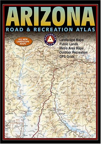 Imagen de archivo de Benchmark Arizona Road & Recreation Atlas. Fifth Edition a la venta por R Bookmark