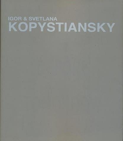 Beispielbild fr Igor & Svetlana Kopystiansky. University Gallery at the Fine Arts Center, University of Massachusetts, Amherst, September 13, 2005 - October 30, 2005; Kunsthalle Fridericianum, Kassel, 21 Dezember 2005 - 26 Februar, 2006 ; [on the occasion of the Exhibition Igor & Svetlana Kopystiansky]. zum Verkauf von Antiquariat & Verlag Jenior