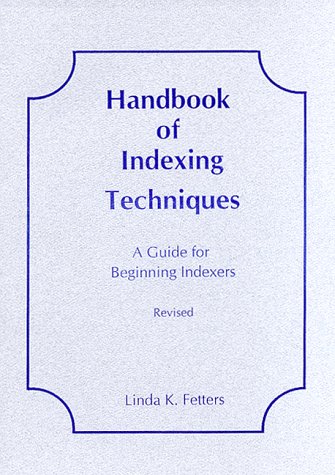 Stock image for Handbook of Indexing Techniques : A Guide for Beginning Indexers for sale by SecondSale