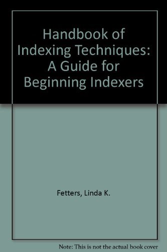 Stock image for Handbook of Indexing Techniques: A Guide for Beginning Indexers for sale by Better World Books