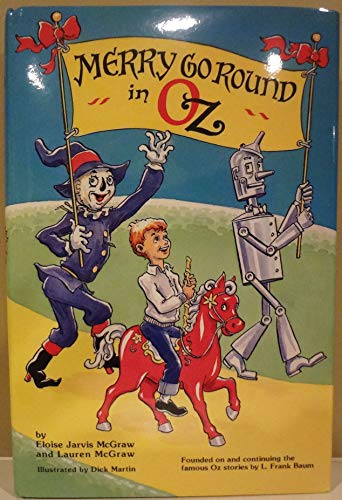 Merry Go Round in Oz (9780929605067) by McGraw, Eloise Jarvis; McGraw, Lauren; Baum, L. Frank