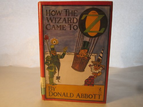 Beispielbild fr How the Wizard Came to Oz zum Verkauf von Uncle Hugo's SF/Uncle Edgar's Mystery