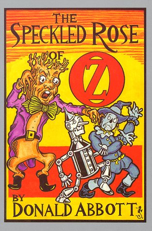 Beispielbild fr The Speckled Rose of Oz zum Verkauf von HPB Inc.