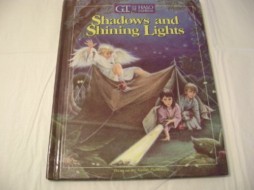 9780929608204: Shadows and Shining Lights (G.T. and the Halo Express, No 1)