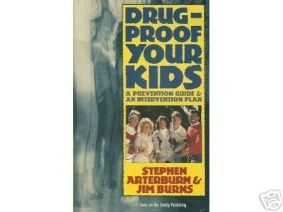 Stock image for Drug-Proof Your Kids A Prevention Guide & an Intervention Plan for sale by Virtuous Volumes et al.