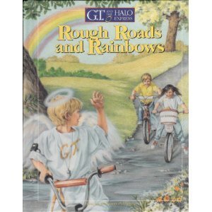 Stock image for Rough Roads and Rainbows (G.T. and the Halo Express, No 3) for sale by Ergodebooks