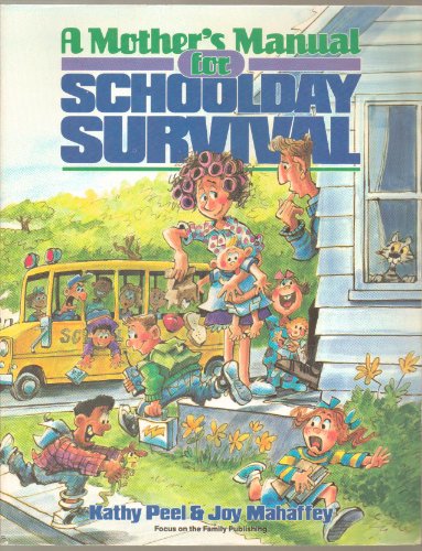 Stock image for A Mother's Manual for Schoolday Survival for sale by Lighthouse Books and Gifts