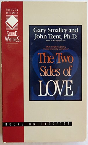 Stock image for Two Sides of Love: What Strengthens Affection, Closeness and Lasting Commitment (Soundwritings Series/Audio Cassettes) for sale by Ozark Relics and Rarities
