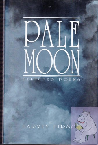 9780929613017: Pale moon: Selected poems and prose vignettes