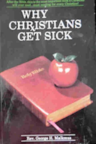 Stock image for Why Christians Get Sick for sale by Wonder Book