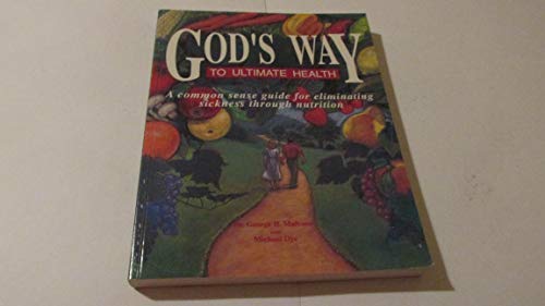 Stock image for God's Way to Ultimate Health for sale by ThriftBooks-Atlanta