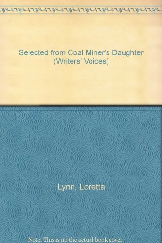 Imagen de archivo de Selected from Coal Miners Daughter (Writers Voices) a la venta por Best and Fastest Books