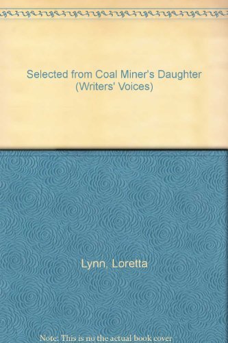 Stock image for Selected from Coal Miners Daughter (Writers Voices) for sale by Best and Fastest Books