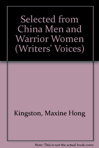 Imagen de archivo de Selected from China Men and the Woman Warrior (Writers Voices) a la venta por Best and Fastest Books