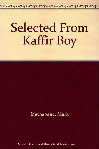 Imagen de archivo de Selected From Kaffir Boy a la venta por Better World Books: West