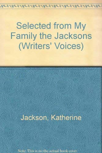 Stock image for Selected from My Family, the Jacksons (Writers' Voices) for sale by RPL Library Store