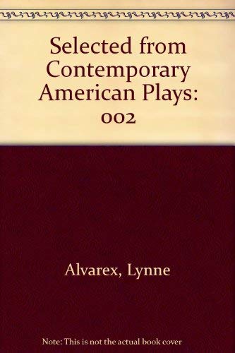 Stock image for Selected from Contemporary American Plays for sale by Better World Books