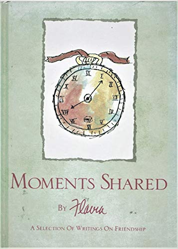 Beispielbild fr Moments Shared : A Selection of Writings on Friendship zum Verkauf von Better World Books
