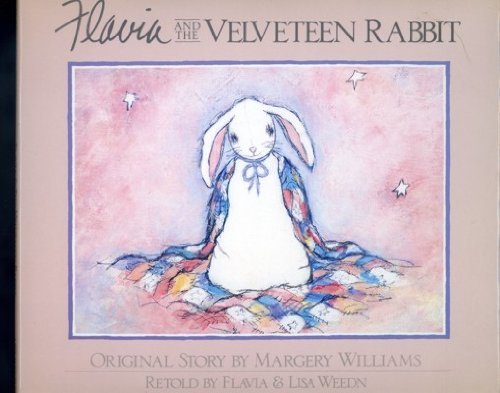 Flavia and the Velveteen Rabbit (9780929632100) by Weedn, Flavia
