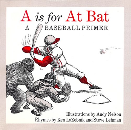 Beispielbild fr A Is for at Bat: A Baseball Primer zum Verkauf von HPB-Diamond