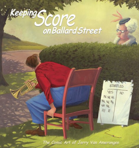 9780929636146: Keeping Score on Ballard Street: The Comic Art of Jerry Van Amerongen