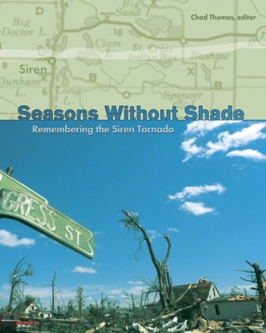Beispielbild fr Seasons Without Shade: Remembering the Siren Tornado zum Verkauf von medimops