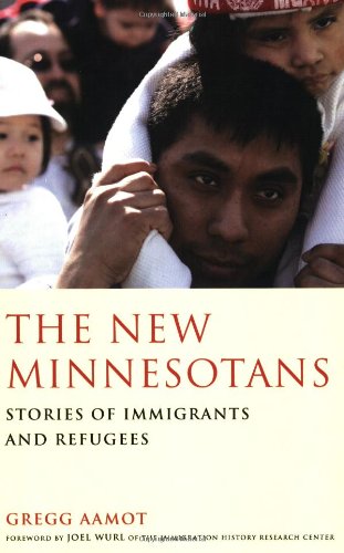 Stock image for The New Minnesotans: Stories of Immigrants and Refugees for sale by HPB Inc.