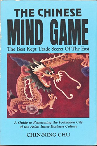 Stock image for The Chinese Mind Game: The Best Kept Trade Secret of the East for sale by Green Street Books