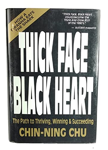 Beispielbild fr Thick Face, Black Heart : Thriving, Winning and Succeeding in Life's Every Endeavor zum Verkauf von Better World Books