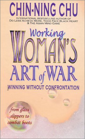 Beispielbild fr Working Woman's Art of War: Winning Without Confrontation zum Verkauf von Wonder Book