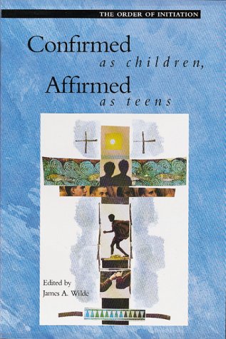 9780929650272: Confirmed As Children, Affirmed As Teens (Font and Table Ser.)