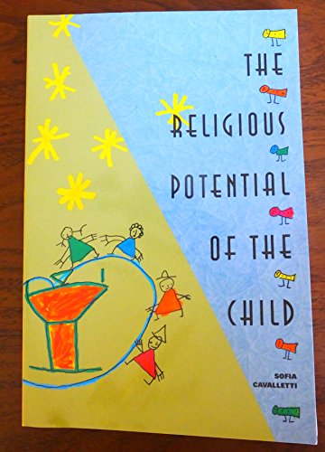 Beispielbild fr The Religious Potential of the Child: Experiencing Scripture and Liturgy with Young Children zum Verkauf von Ergodebooks