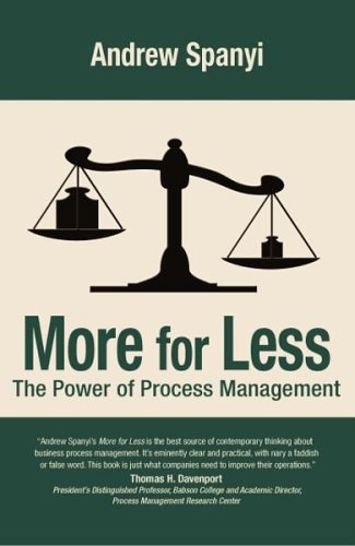Imagen de archivo de More for Less : The Power of Process Management a la venta por Better World Books