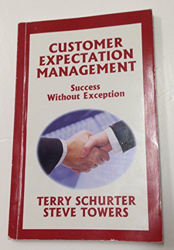 Beispielbild fr Customer Expectation Management: Success Without Exception zum Verkauf von ThriftBooks-Dallas