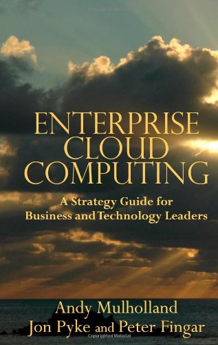 Imagen de archivo de Enterprise Cloud Computing: A Strategy Guide for Business and Technology Leaders a la venta por ThriftBooks-Dallas