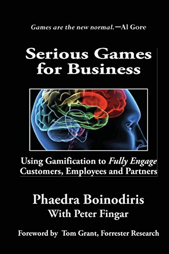 Beispielbild fr Serious Games for Business: Using Gamification to Fully Engage Customers, Employees and Partners zum Verkauf von SecondSale