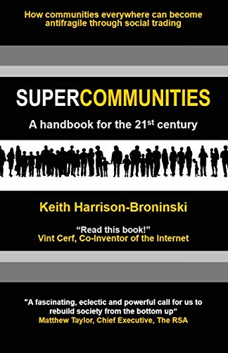 Beispielbild fr Supercommunities: A handbook for the 21st century zum Verkauf von WorldofBooks