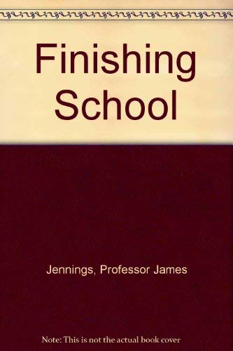 Finishing School (9780929654461) by James Jennings