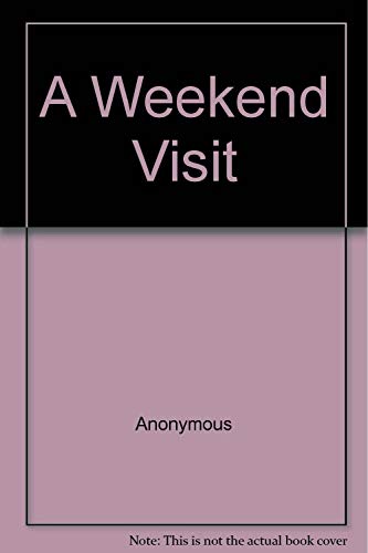 9780929654645: A Weekend Visit